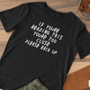 If Youre Reading This Youre Too Close Men's Tee