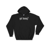 Got Henny? Hoodie