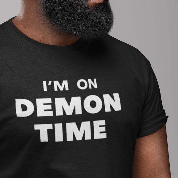 Im On Demon Time Men's Tee
