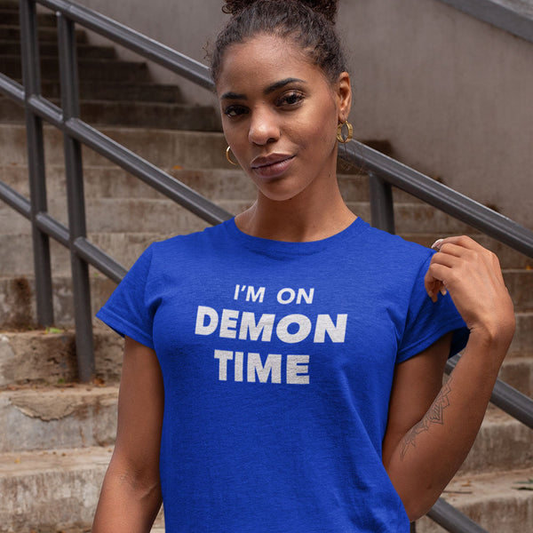 Im On Demon Time Women's Tee